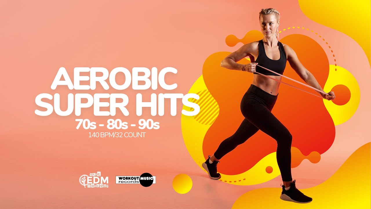 Aerobic Super Hits 70er – 80er – 90er (140 bpm / 32 Count)