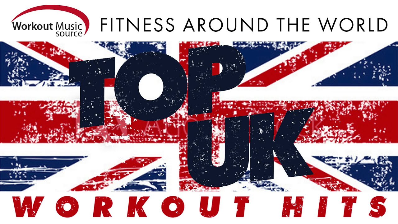 Workout-Musikquelle // Top-Workout-Hits in Großbritannien – Fitness auf der ganzen Welt (130 BPM)