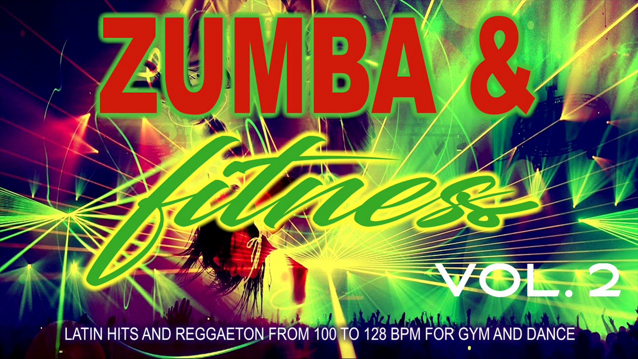 Zumba & Fitness 2020 Vol.  2 – Latin Hits und Reggaeton von 100 bis 128 BPM für Fitnessstudio und Tanz