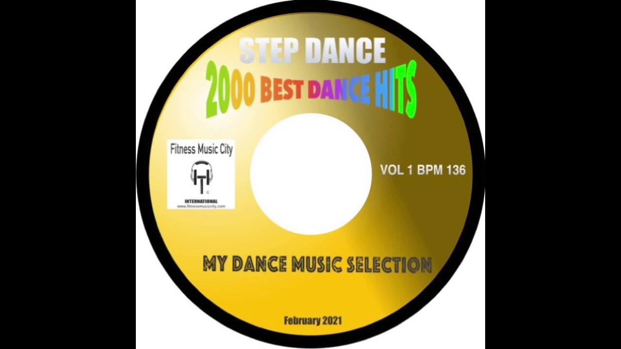 2000 Best Dance Hits Step Dance Vol 1 Bpm 136 Fitness Music City Februar 2021
