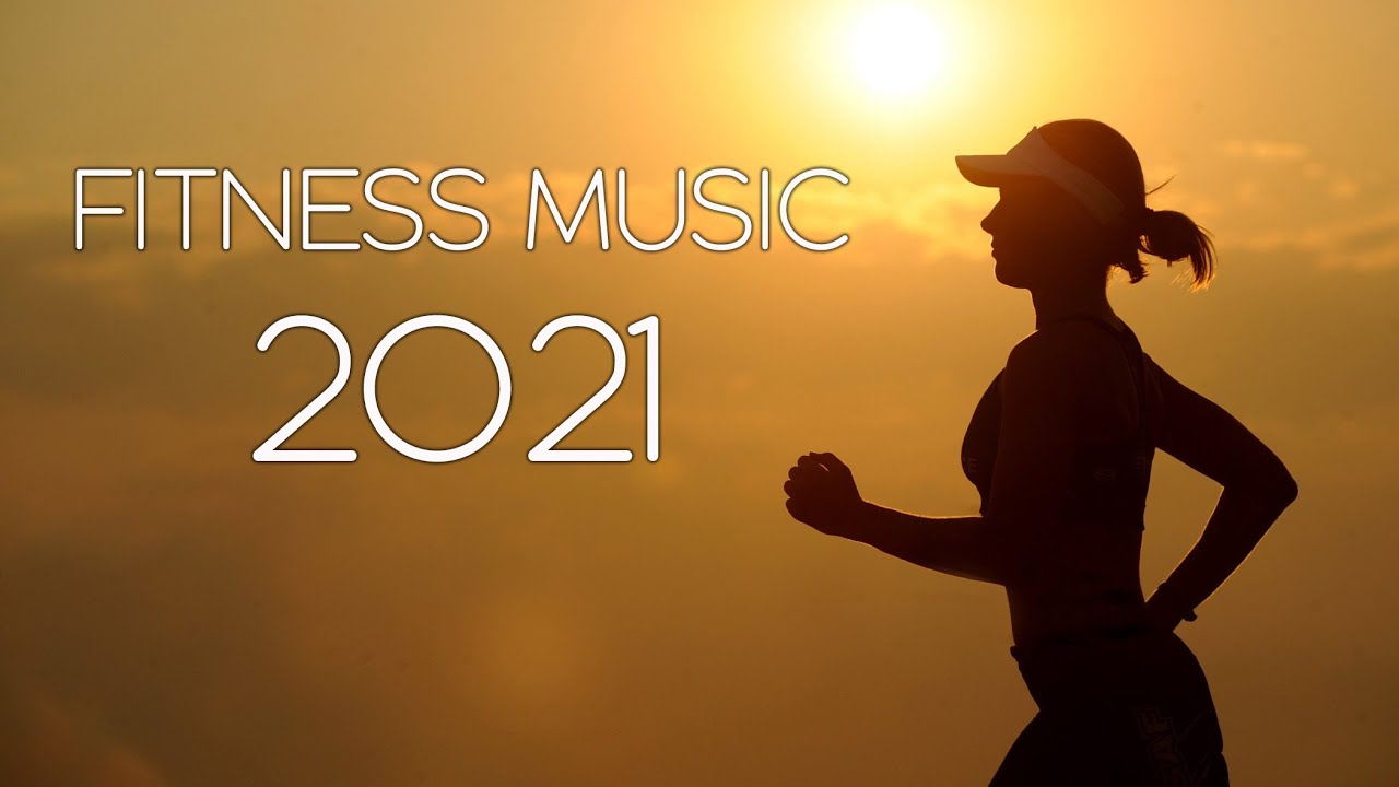Fitnessmusik 2021 🏆 Musik zum Sporttraining
