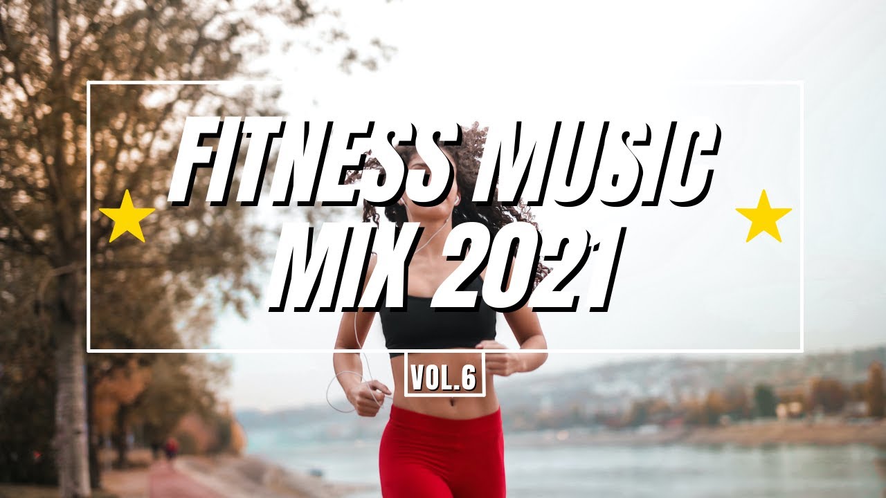 Fitness-Musik-Mix 2021 !  Vol.6