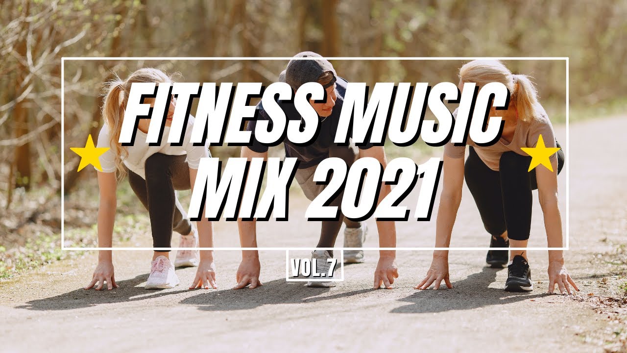 Fitness-Musik-Mix 2021 !  Vol.7
