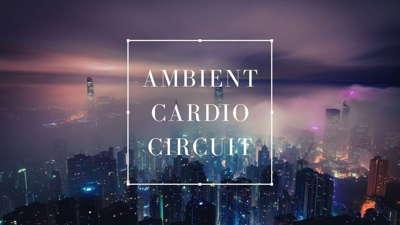Ambient Cardio Circuit |  Trainingsmusik mit mittlerem Tempo |  Feel Good Fitness-Musik
